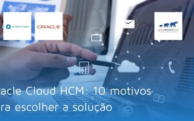 Oracle Cloud HCM: 10 motivos para escolher a solução
